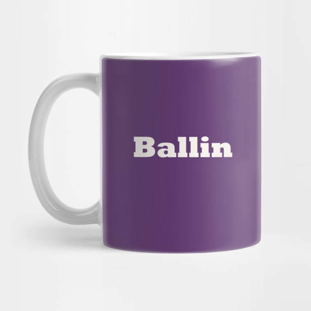 Ballin by thedesignleague